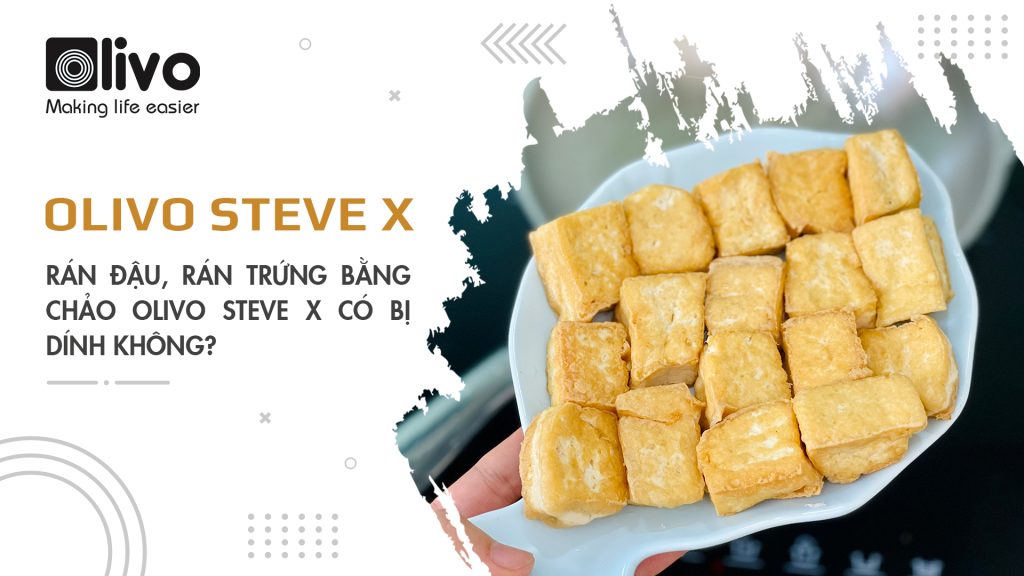 Rán đậu, rán trứng bằng chảo OLIVO STEVE X